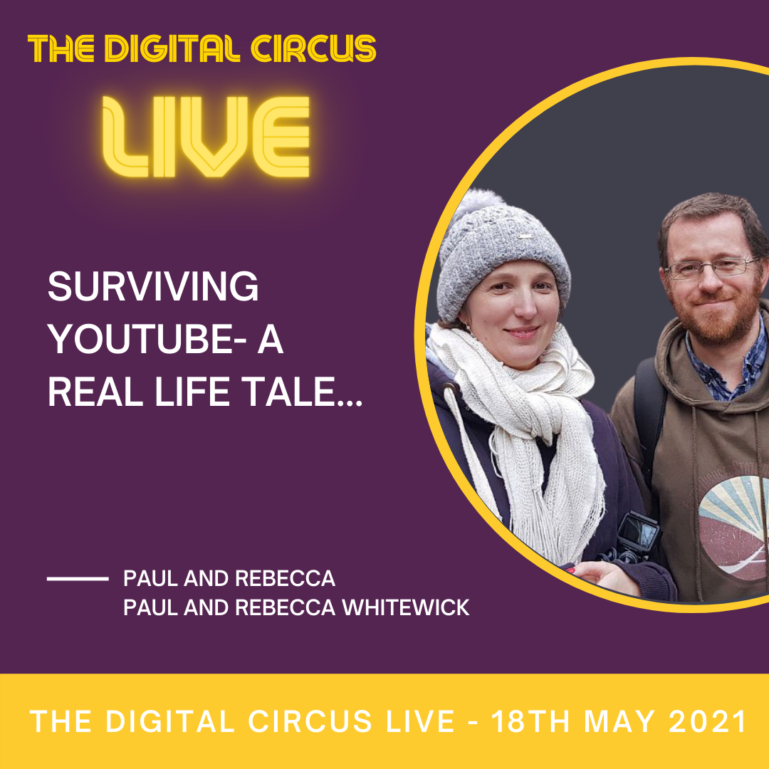 The Digital Circus LIVE - Paul & Rebecca Whitewick