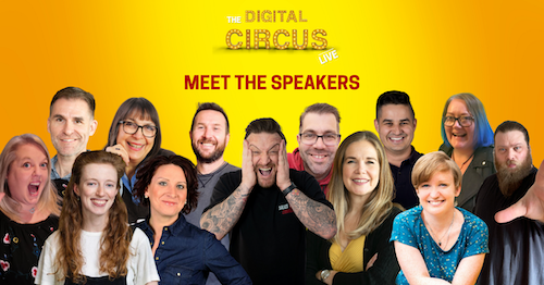 meet the speakers at The Digital Circus LIVE 2022 event on the 5th April 2022.