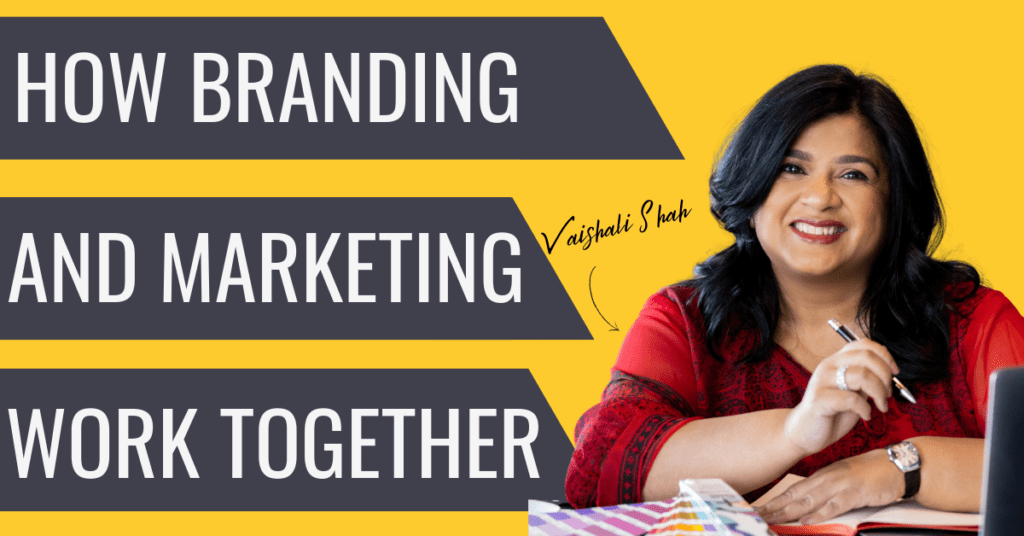 Vaishali Shah creative id, explains how branding and marketing work together.