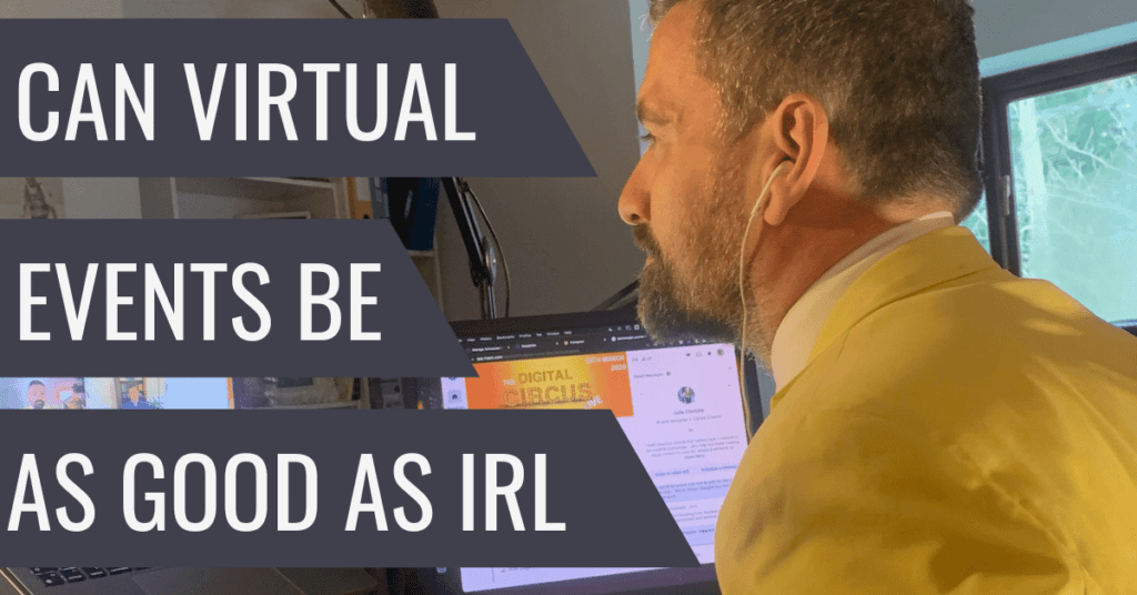 can virtual events ever beat in person events? Yellow Tuxedo and The Digital Circus