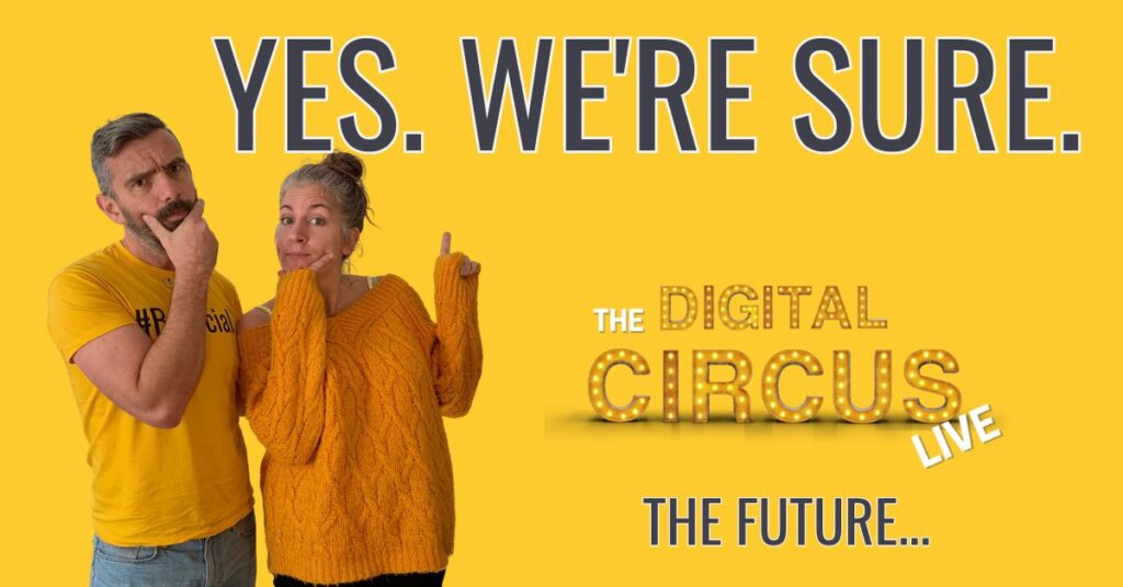 Digital circus LIVE 2024 and why we are not doing it. Yellow Tuxedo small business owners